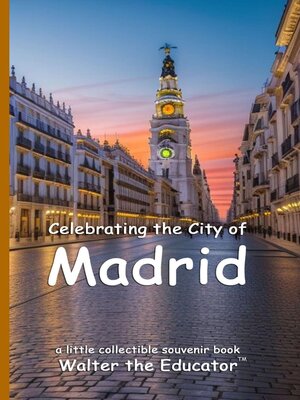 cover image of Celebrating the City of Madrid